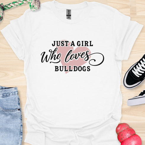 Just a girl who loves bulldogs - V3 - Elegant Text T-Shirt